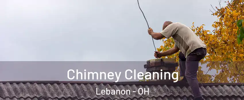  Chimney Cleaning Lebanon - OH