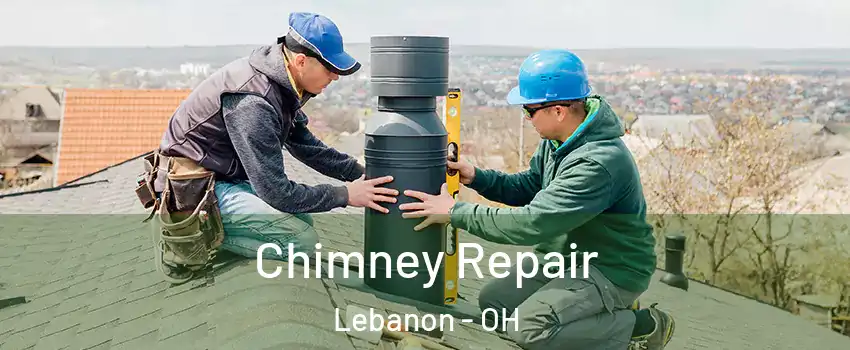  Chimney Repair Lebanon - OH