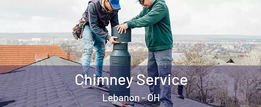  Chimney Service Lebanon - OH