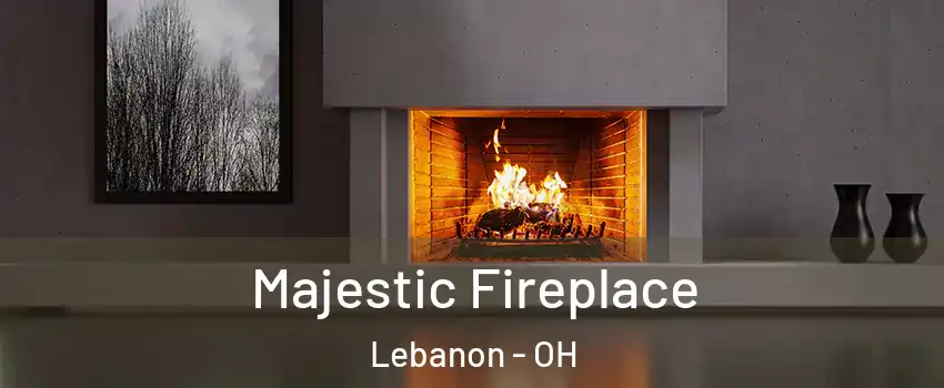  Majestic Fireplace Lebanon - OH