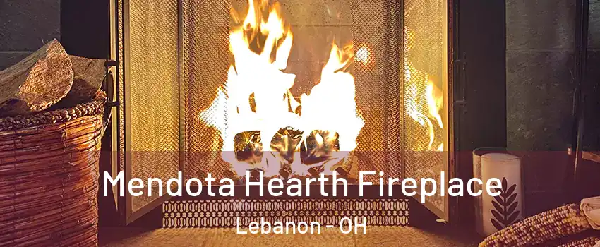  Mendota Hearth Fireplace Lebanon - OH