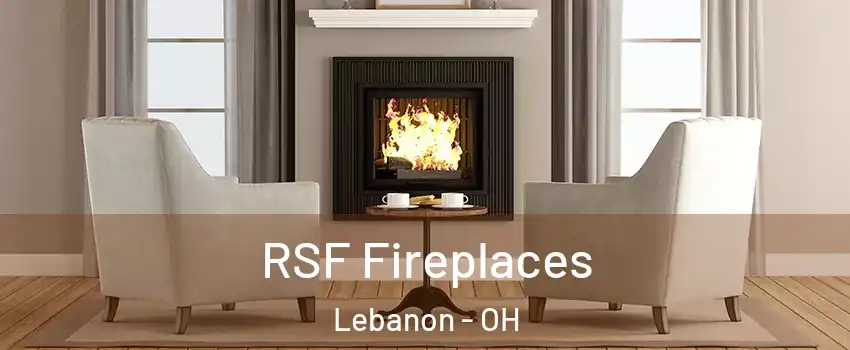  RSF Fireplaces Lebanon - OH