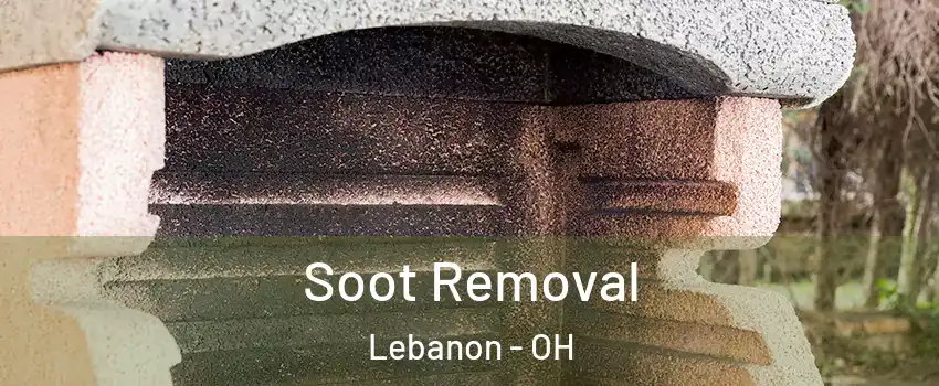  Soot Removal Lebanon - OH
