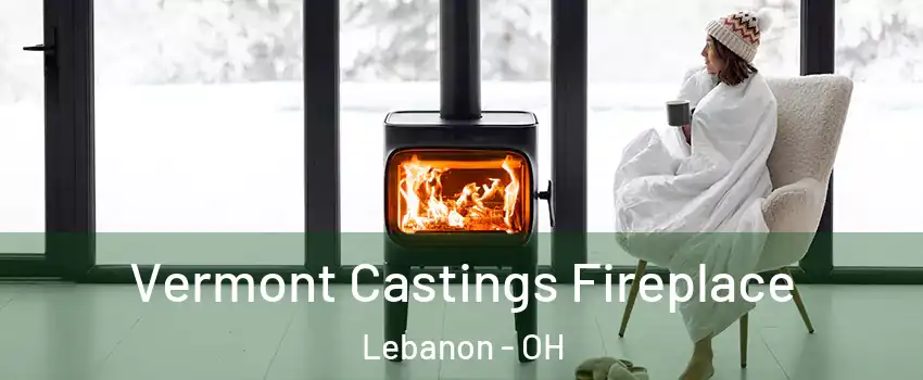  Vermont Castings Fireplace Lebanon - OH